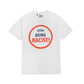 Gallery Dept “Stop Being Racist” Tee | Large | White